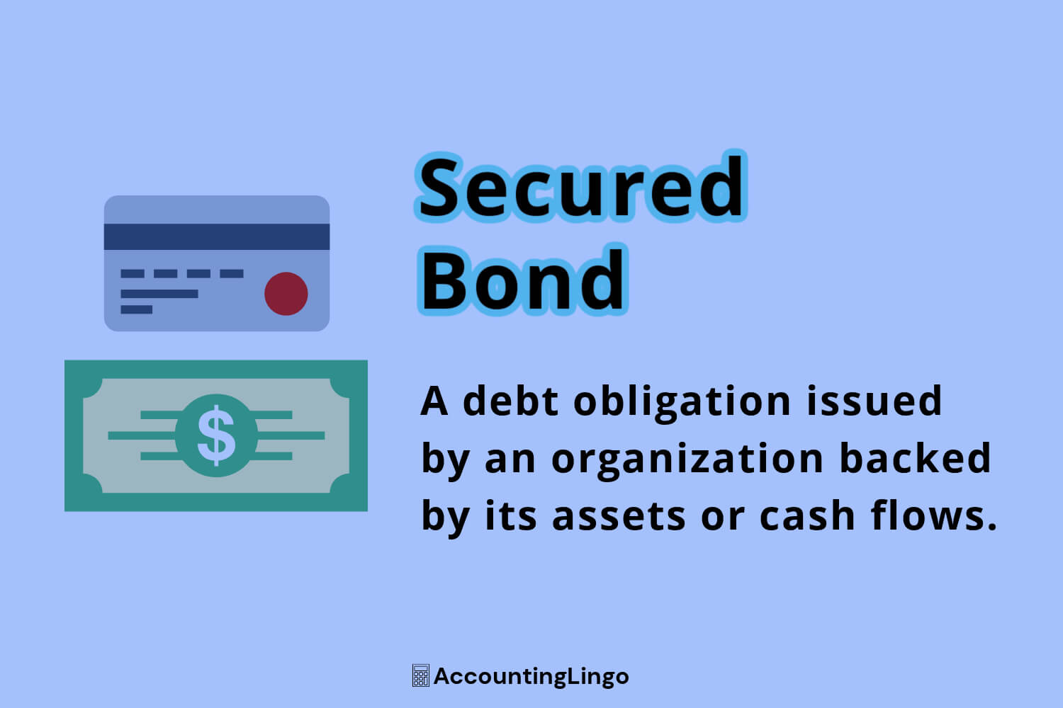 Secured Bond Definition, Meaning, Examples